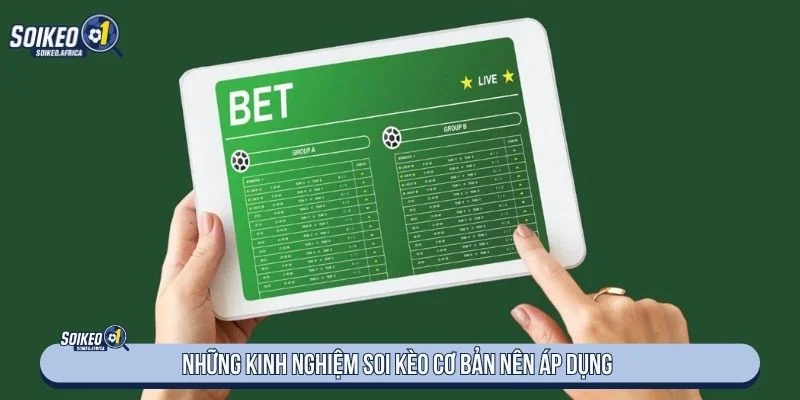Kinh Nghiệm Soi Kèo Bóng Đá: Cách Lọc Trận & Đọc Dữ Liệu Nguyên tắc dữ liệu khi áp dụng kinh nghiệm soi kèo bóng đá